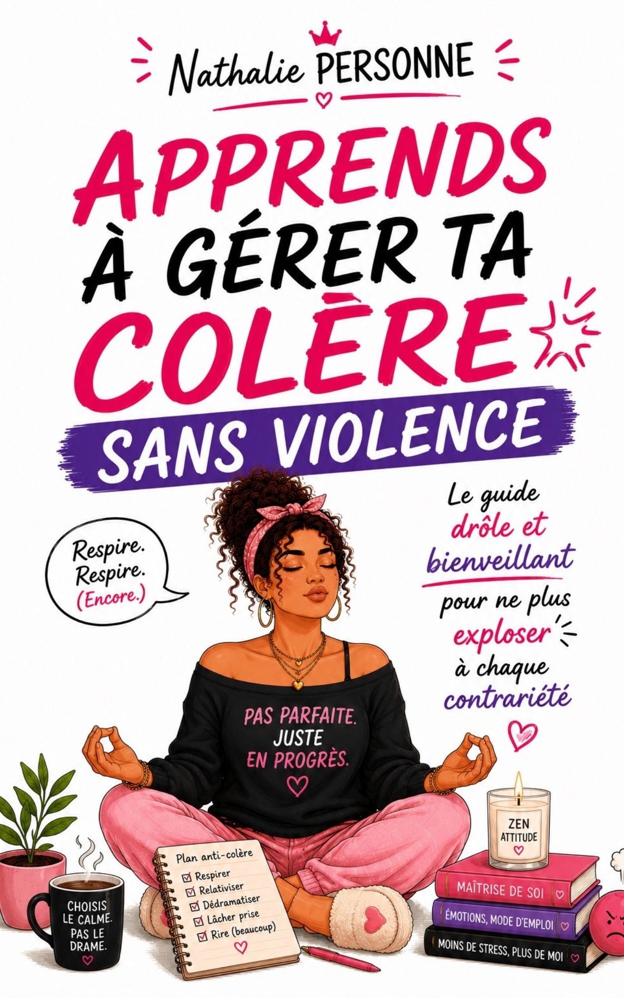 Apprends à gérer ta colère sans violence Le guide drôle et bienveillant pour ne plus exploser à chaque contrariété - Ebook