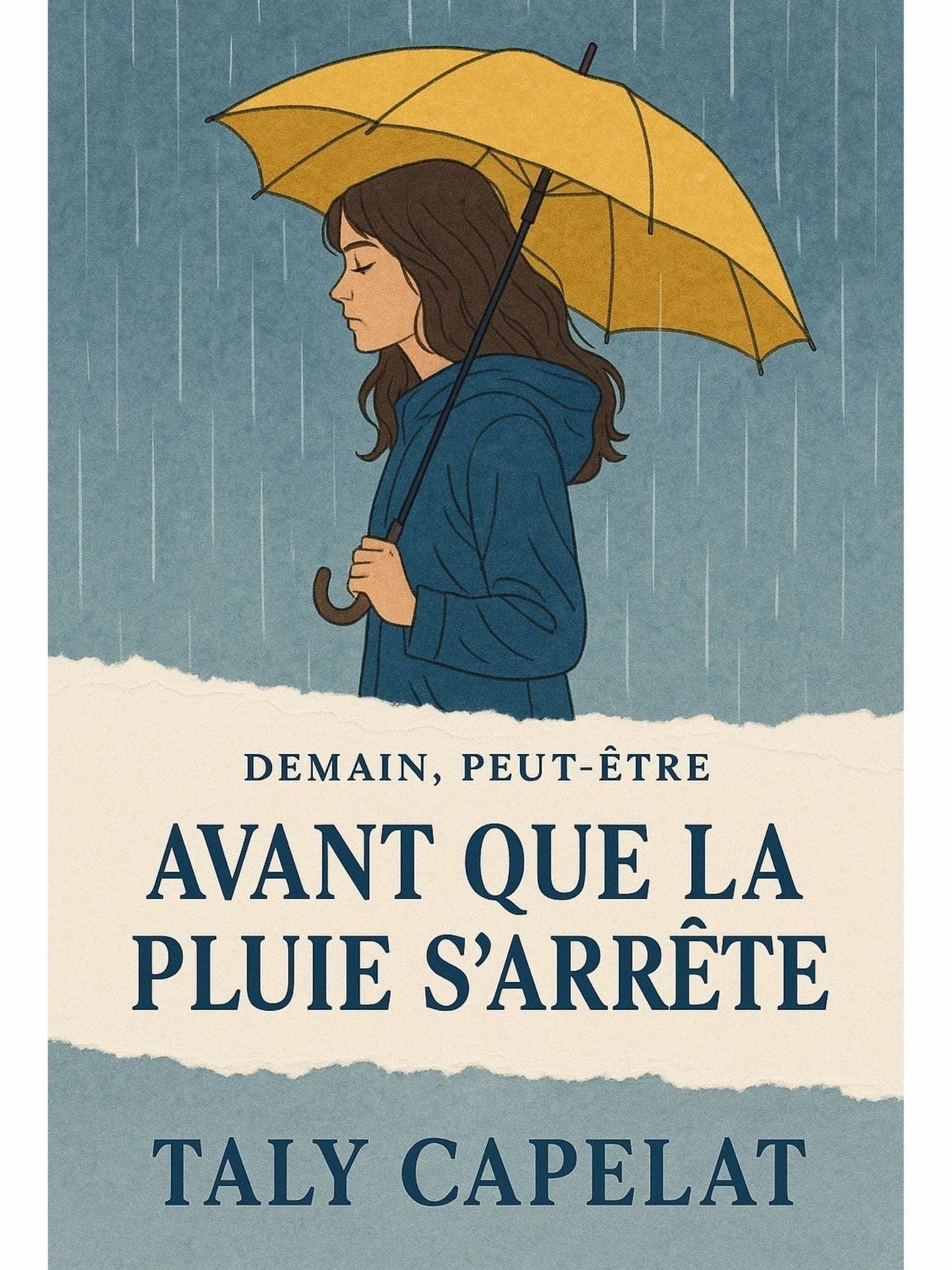 Demain, peut-etre - Avant que la pluie s arrete - Taly Capelat