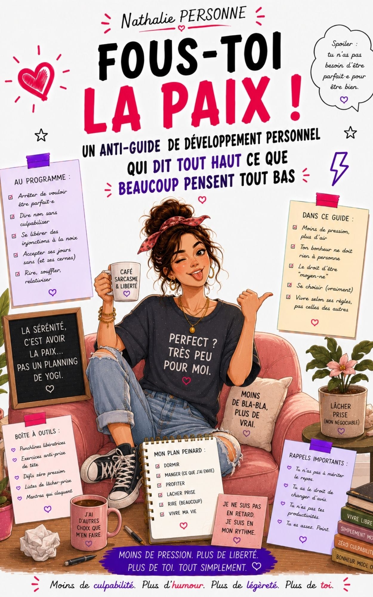 Fous-toi la paix - Anti-guide de développement personnel - Nathalie Personne