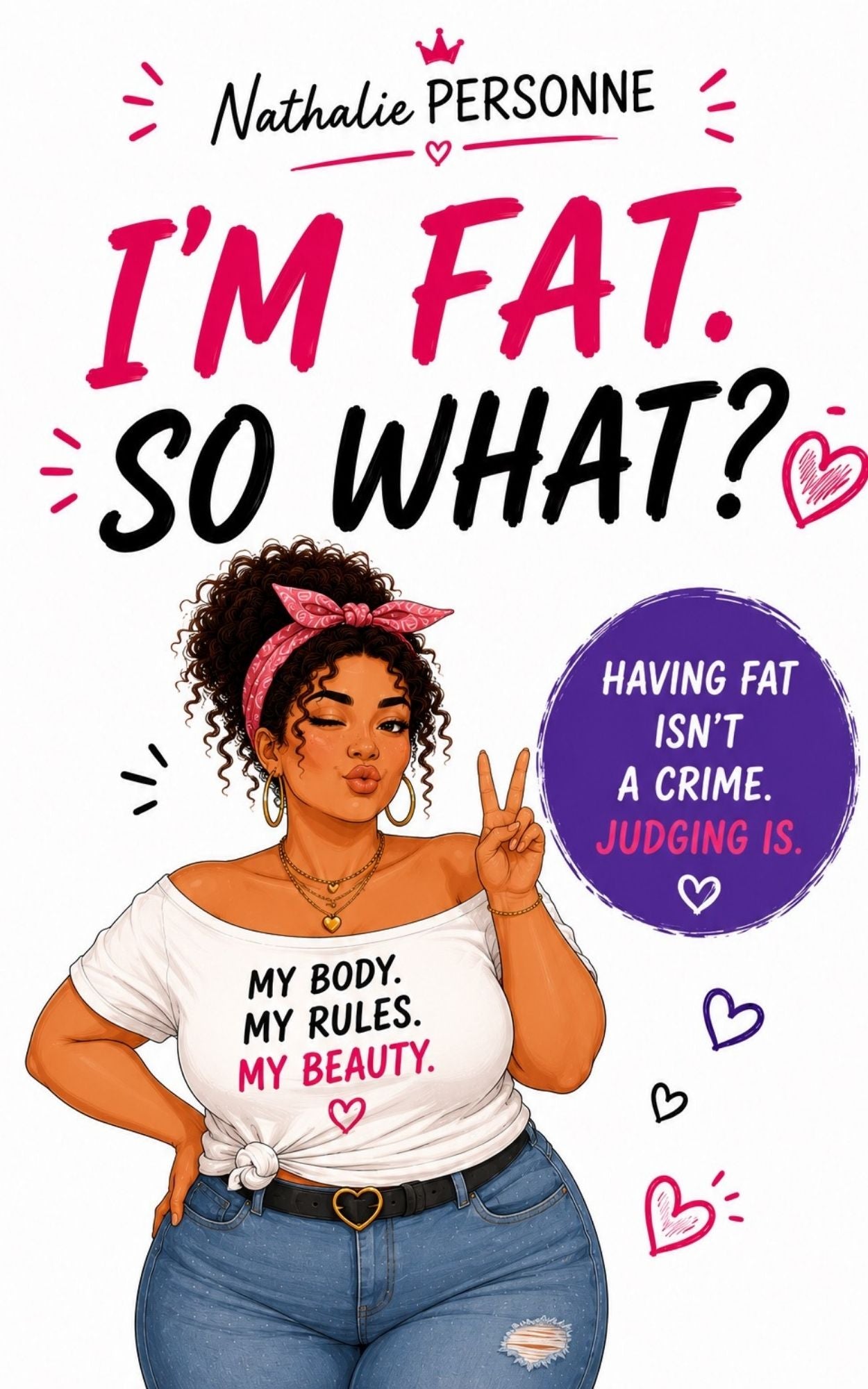 I'm fat. So what ? - Nathalie Personne