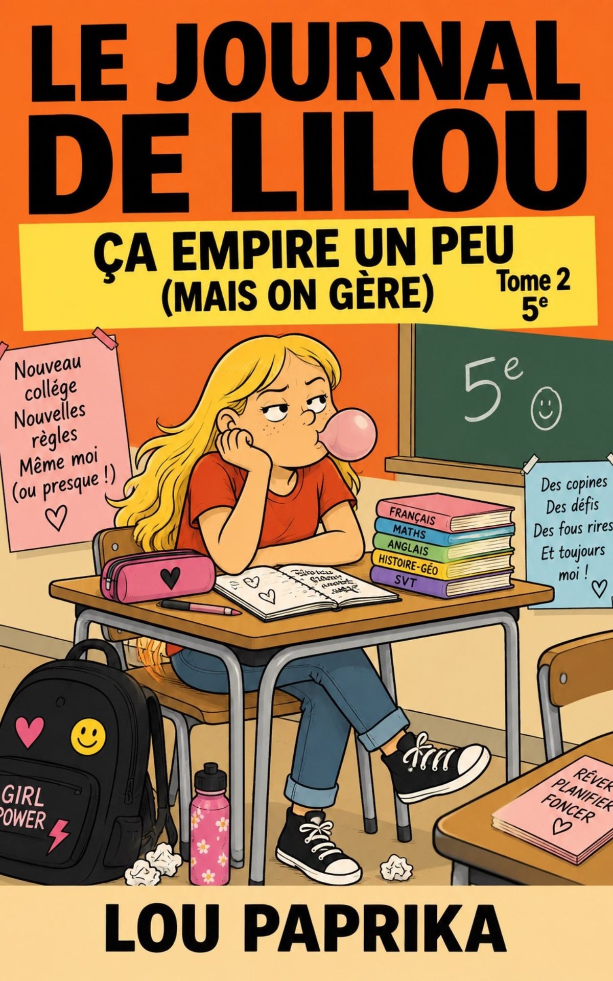 Le Journal de Lilou — Tome 2 : Ça empire un peu (mais on gère)
