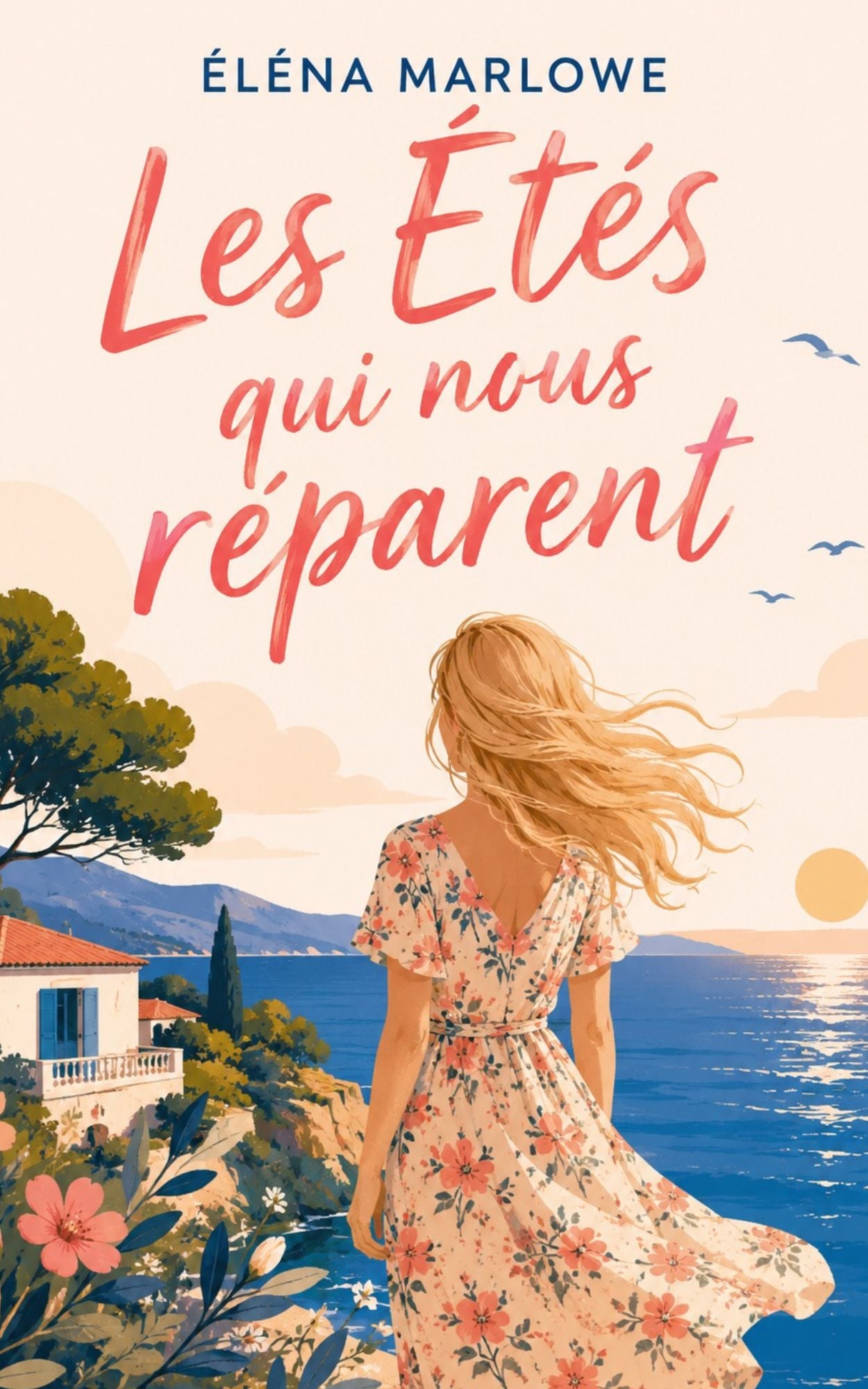 Les étés qui nous réparent - Eléna Marlowe