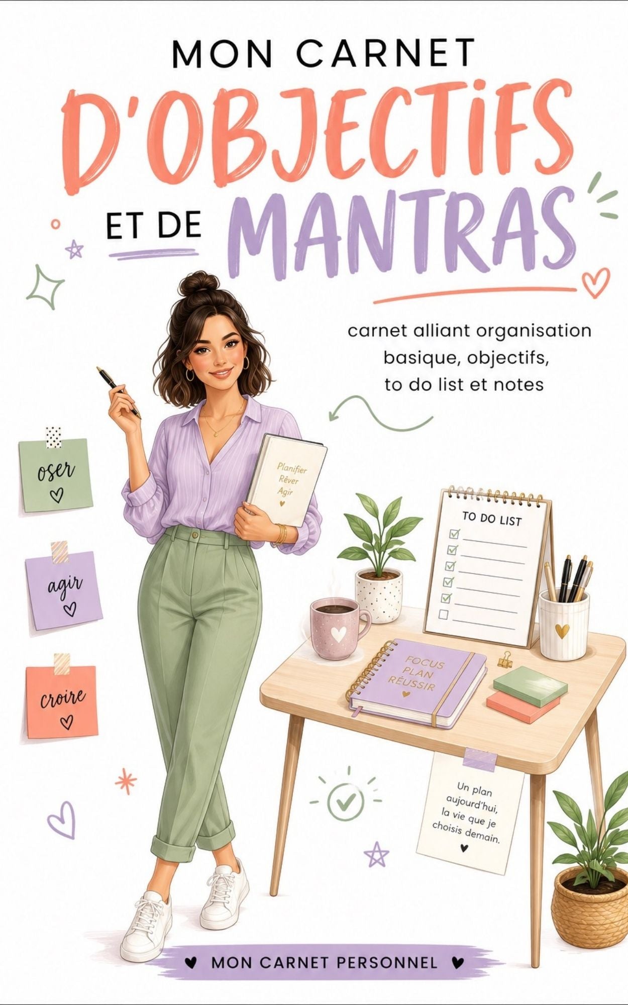Mon Carnet d'objectifs et de mantras - Mon Carnet Personnel