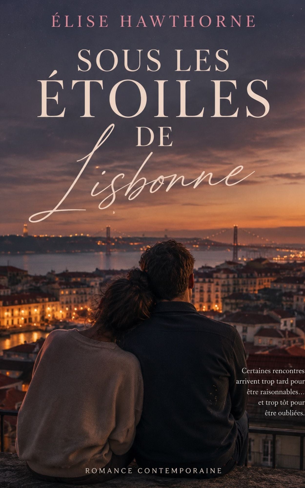 Sous les étoiles de Lisbonne - Elise Hawthorne
