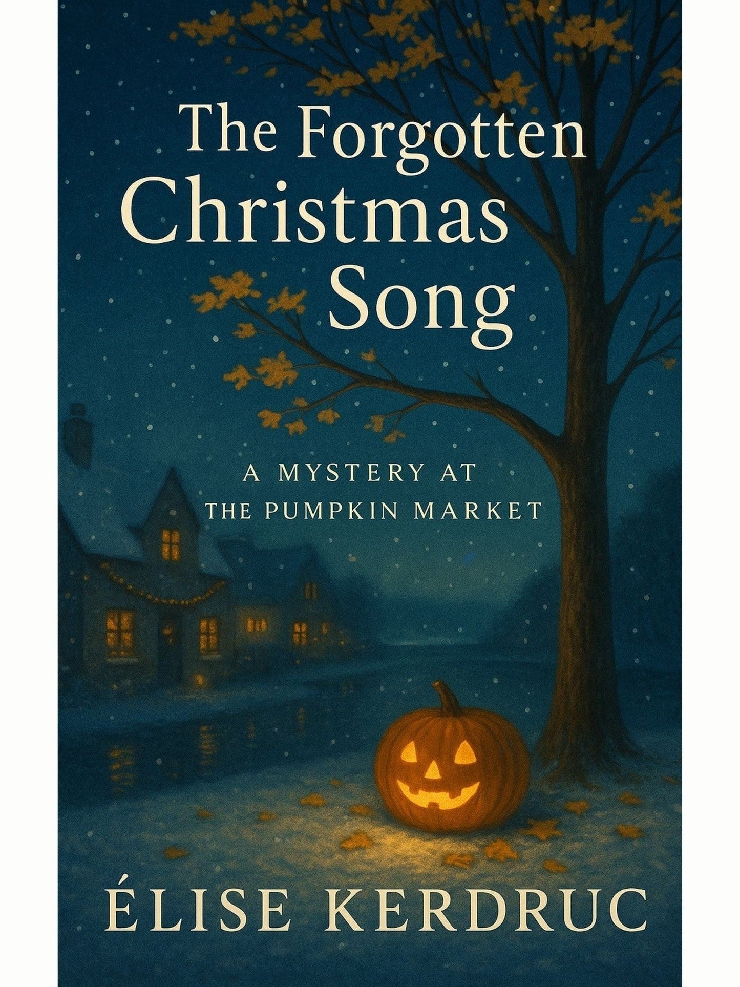The forgotten Christmas song - Elise Kerdruc