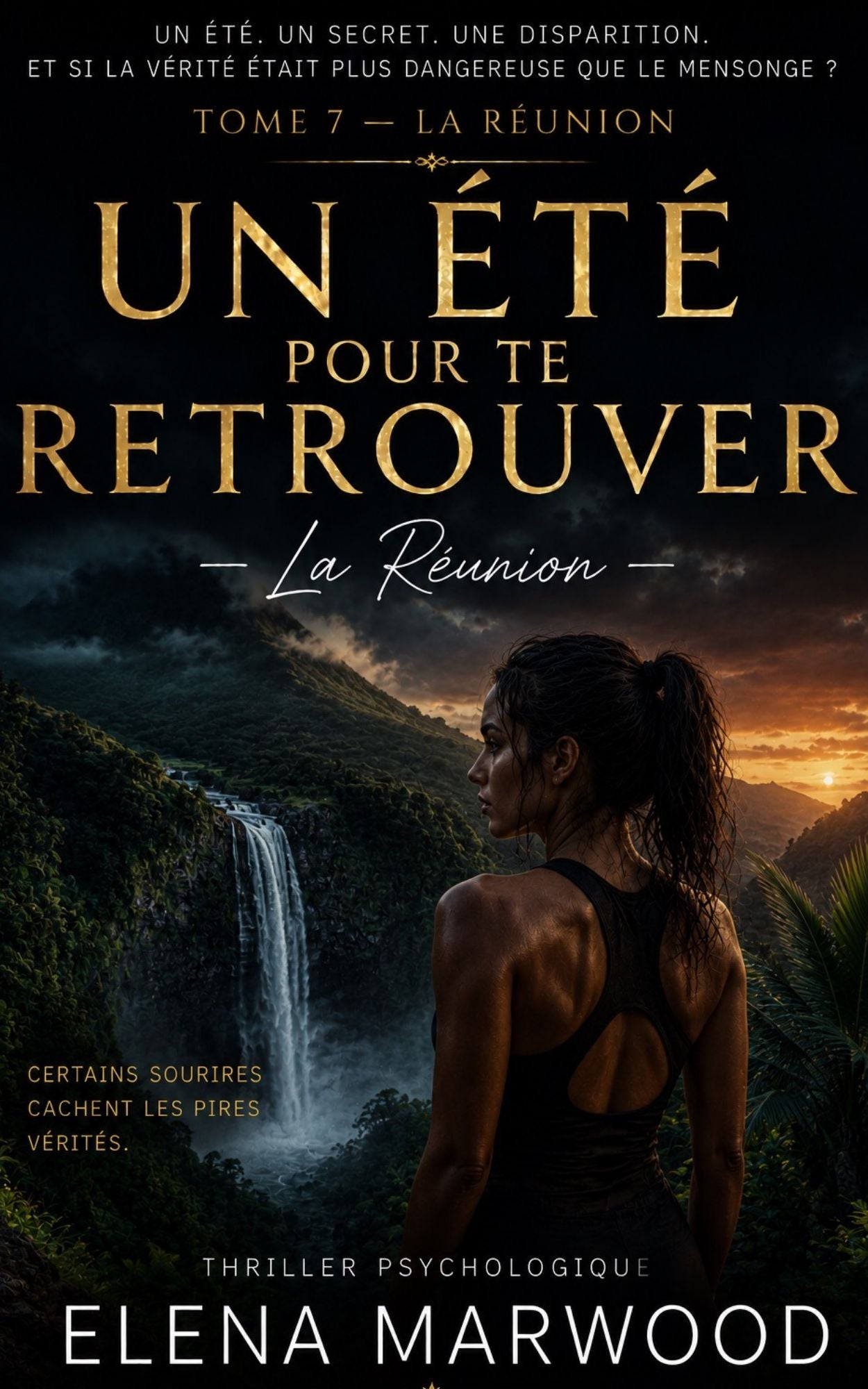 Un été pour te retrouver - Tome 7 - La Réunion - Eléna Marwood
