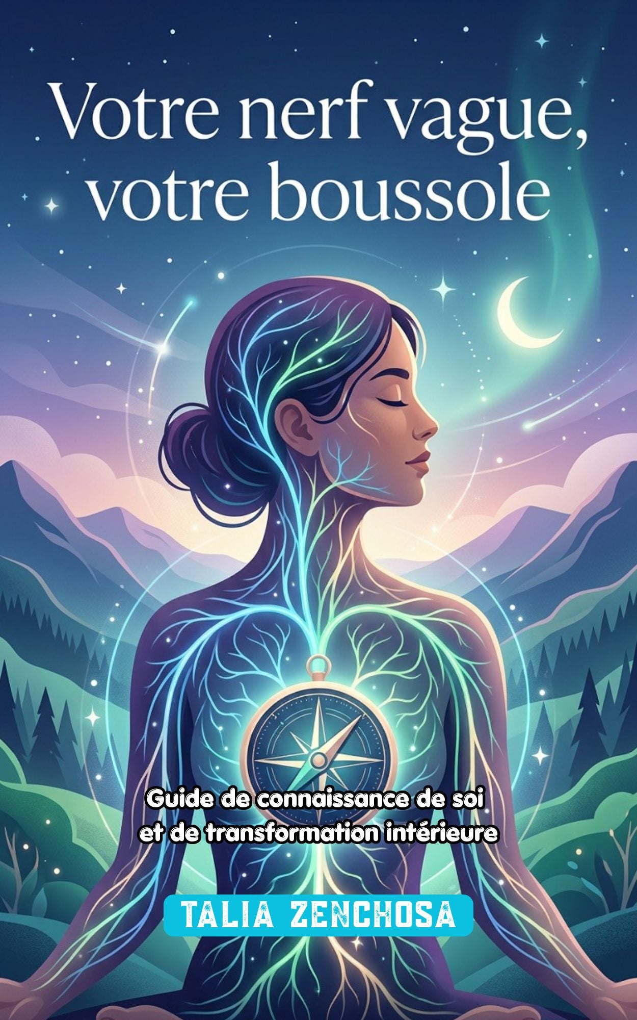 Votre nerf vague, votre boussole - Talia Zenchosa