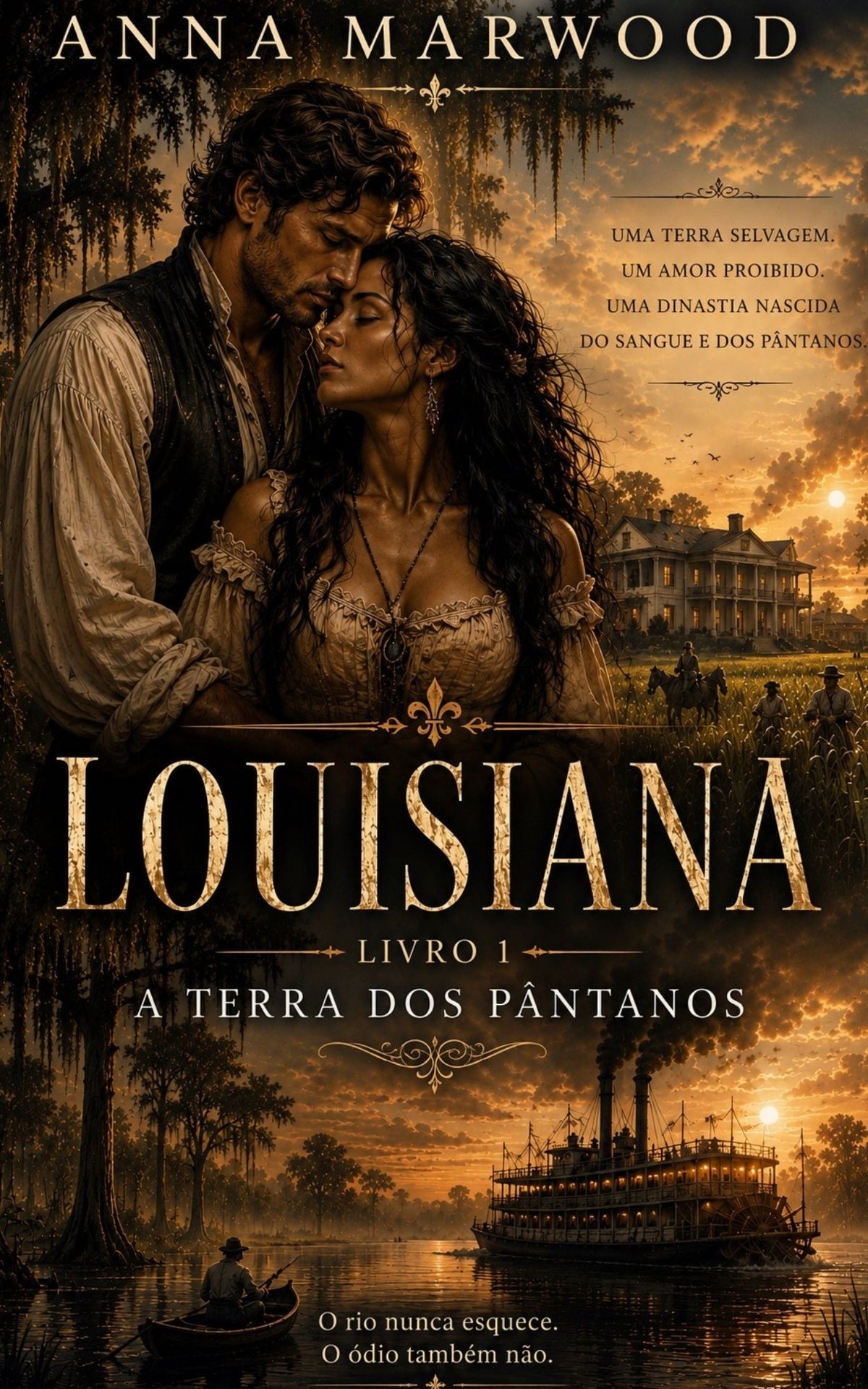 Louisiana — Livro 1 : A terra dos pântanos — Anna Marwood