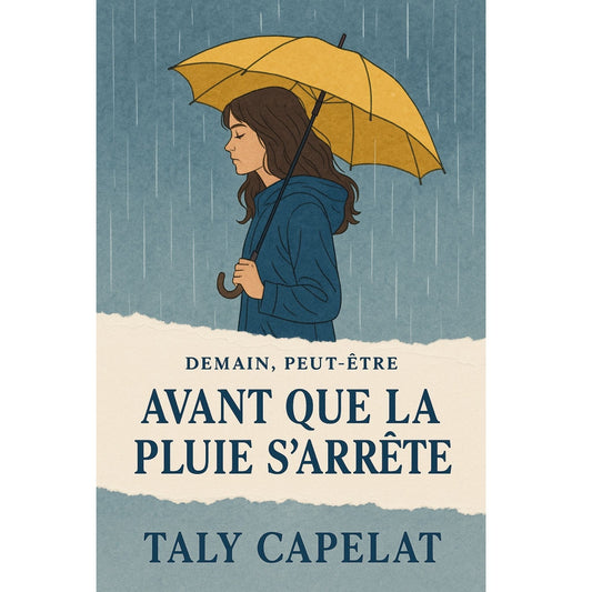 Demain, peut-être - Tome 3 Avant que la pluie s'arrête
