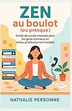 Zen au boulot (ou presque)