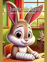 Justin Le Lapin qui n'avait peur de rien — broché - Editions MCP