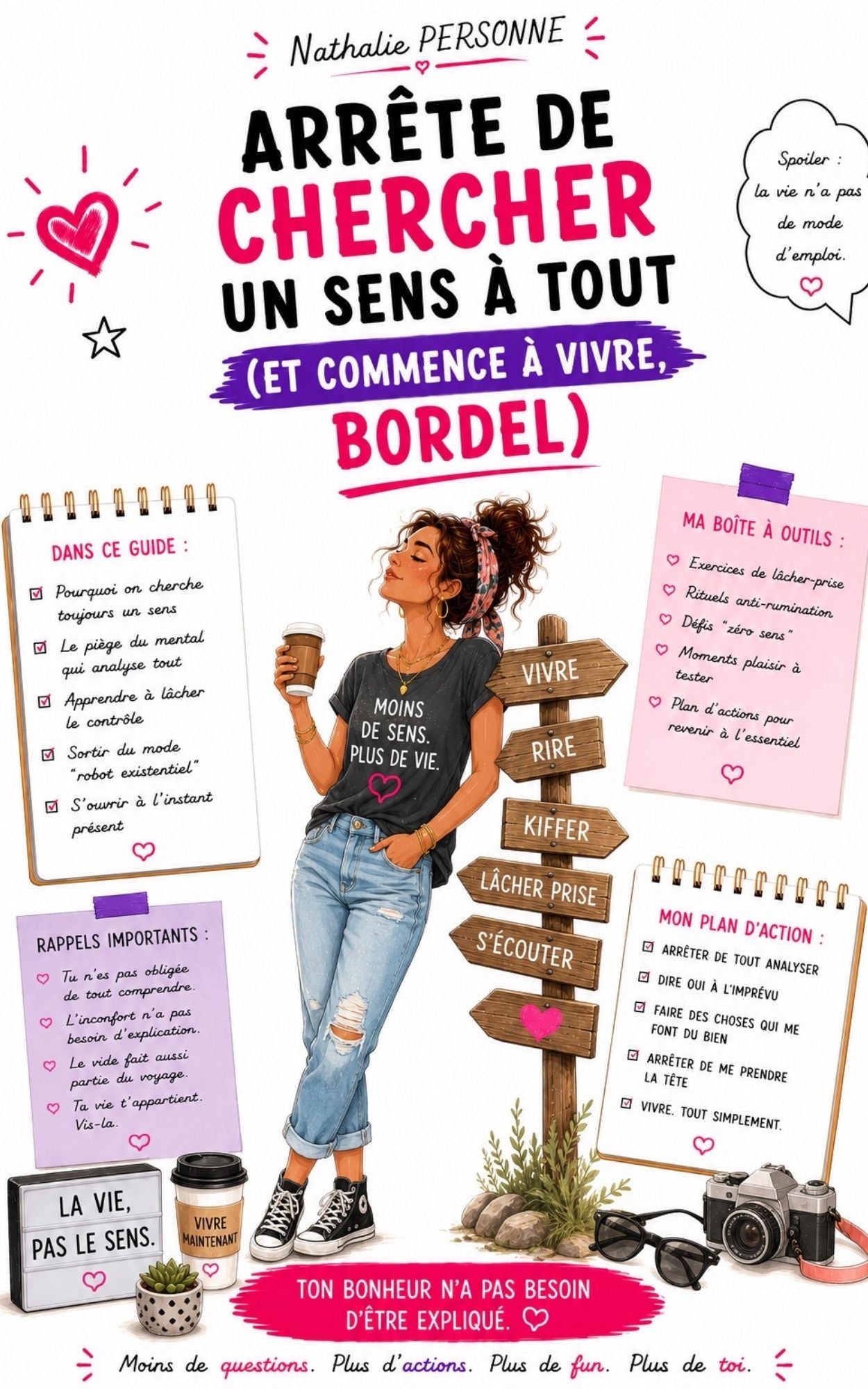Arrête de chercher un sens à tout - Nathalie Personne