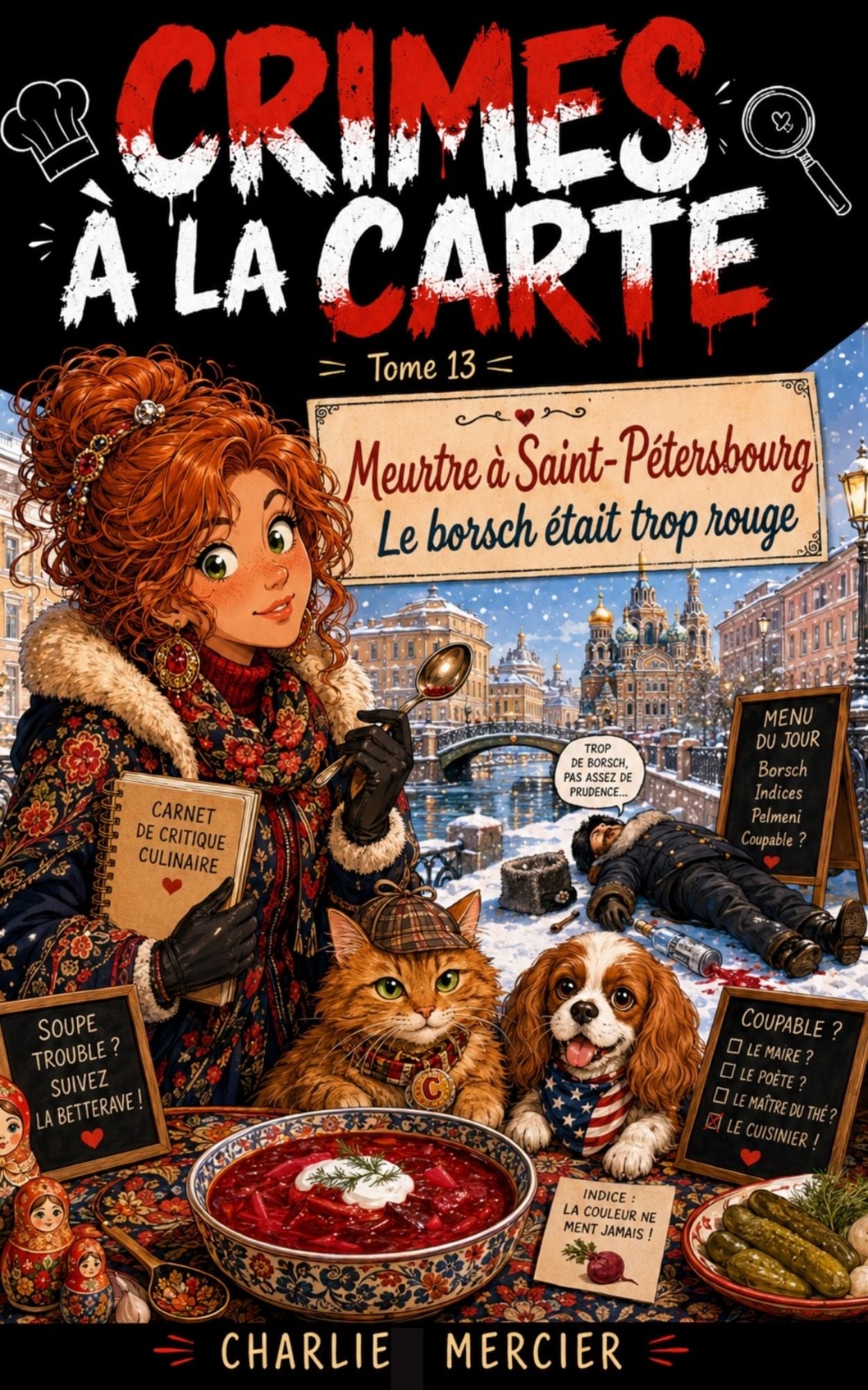 Crimes à la carte - Tome 13 - Meurtre a Saint-Pétersbourg - Charlie Mercier