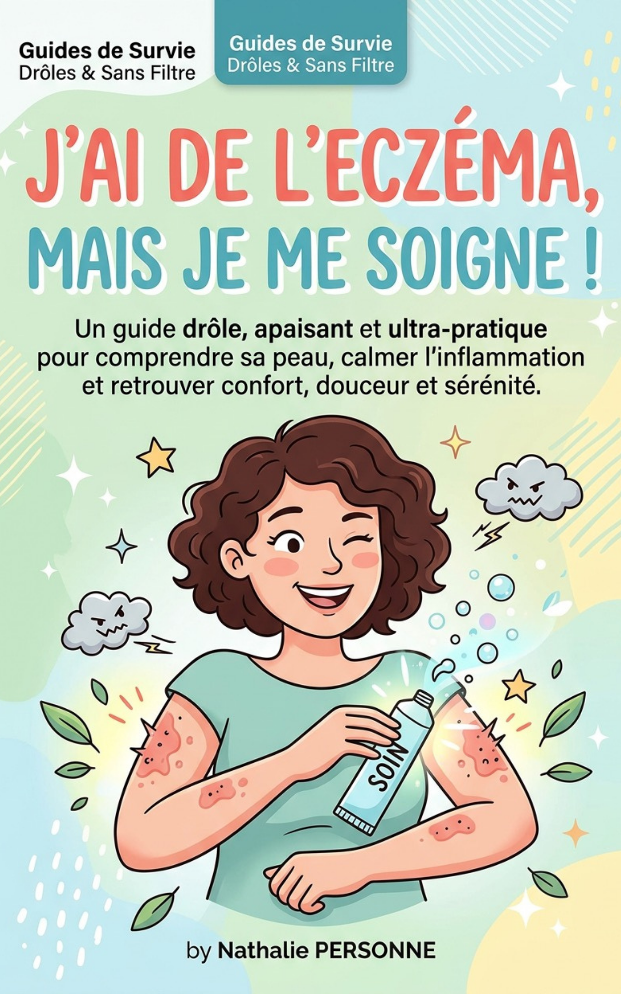 J'ai de l'eczéma, mais je me soigne - Nathalie Personne