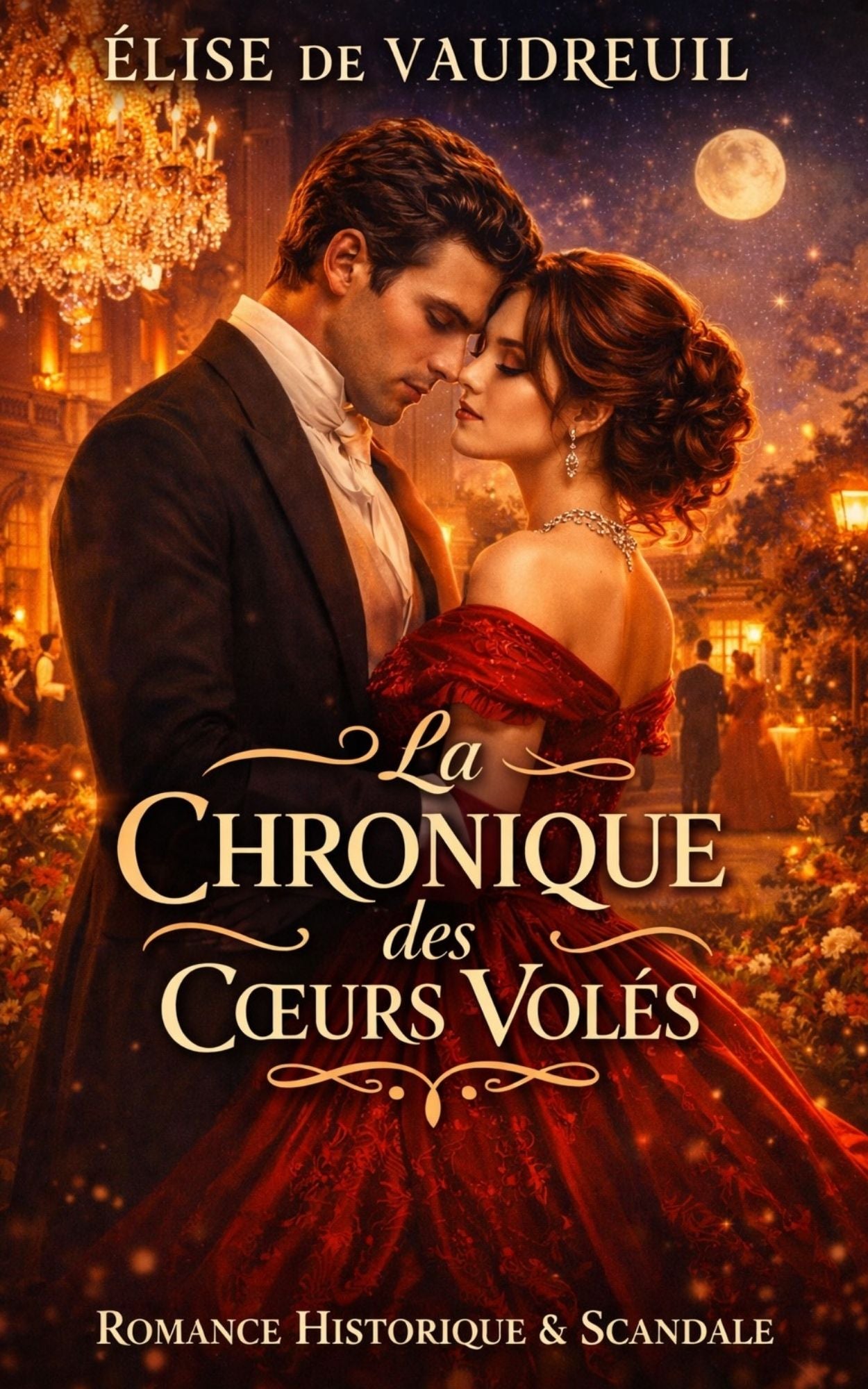 La chronique des cœurs volés - Elise de Vaudreuil