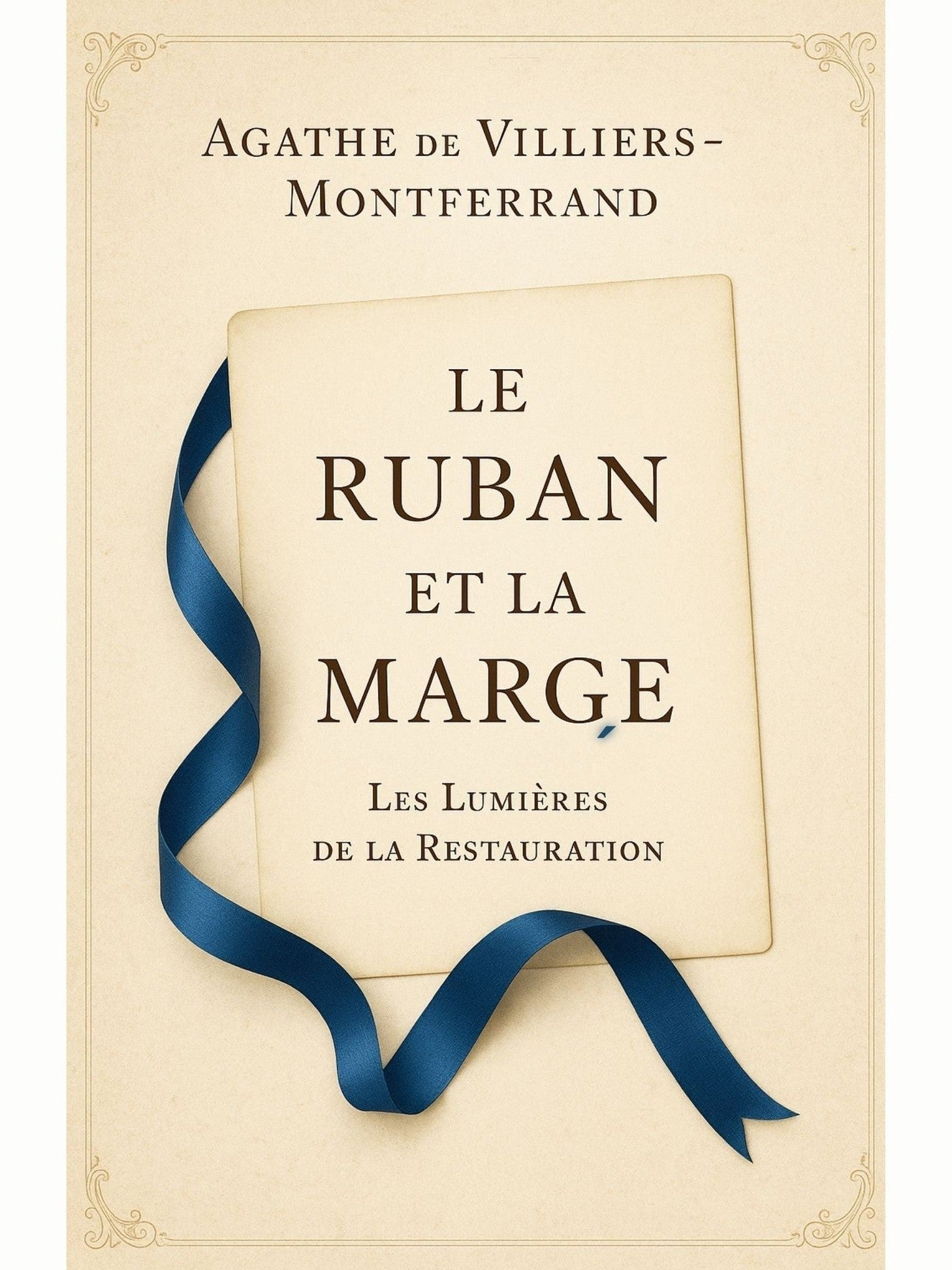 Le ruban et la marge - Agathe de Villiers Montferrand