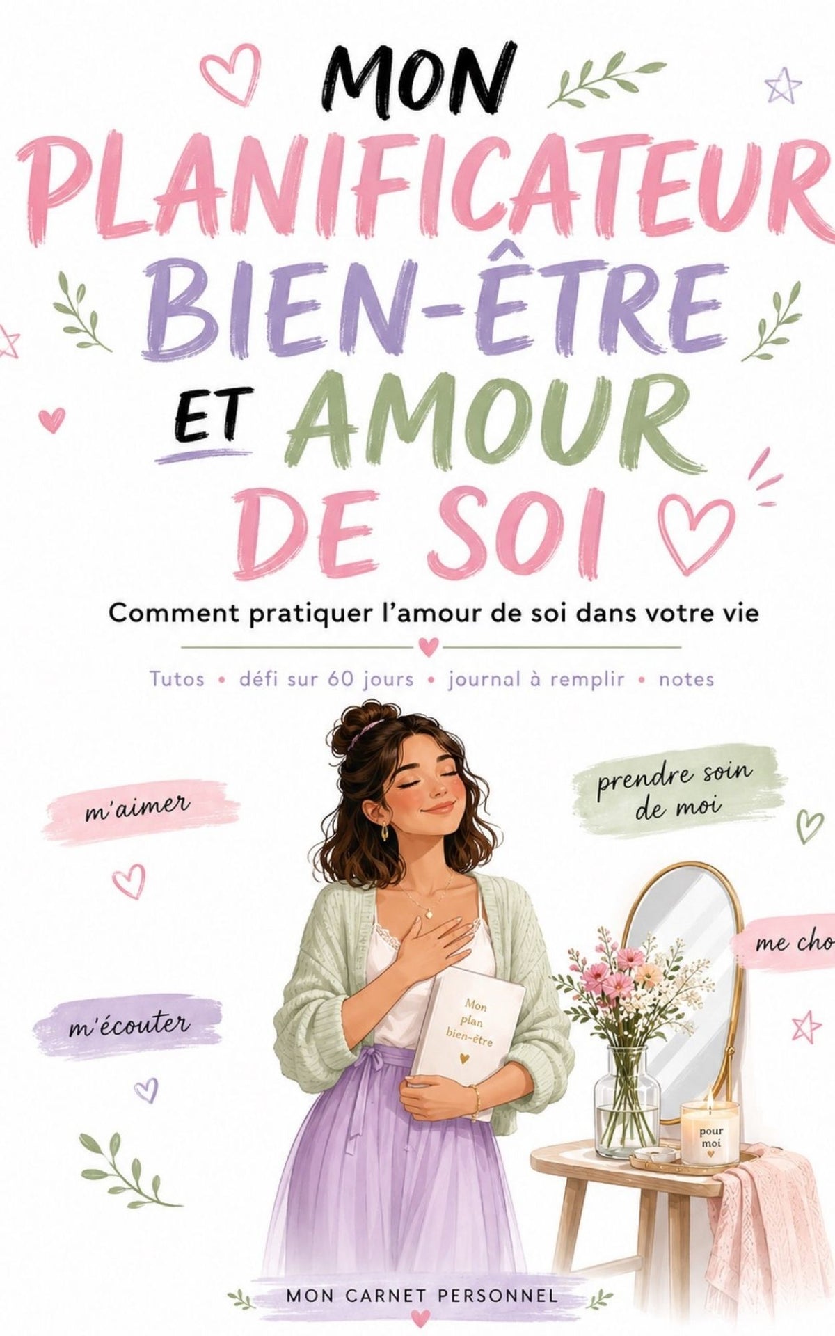 Mon planificateur bien-être et amour de soi - Mon Carnet Personnel