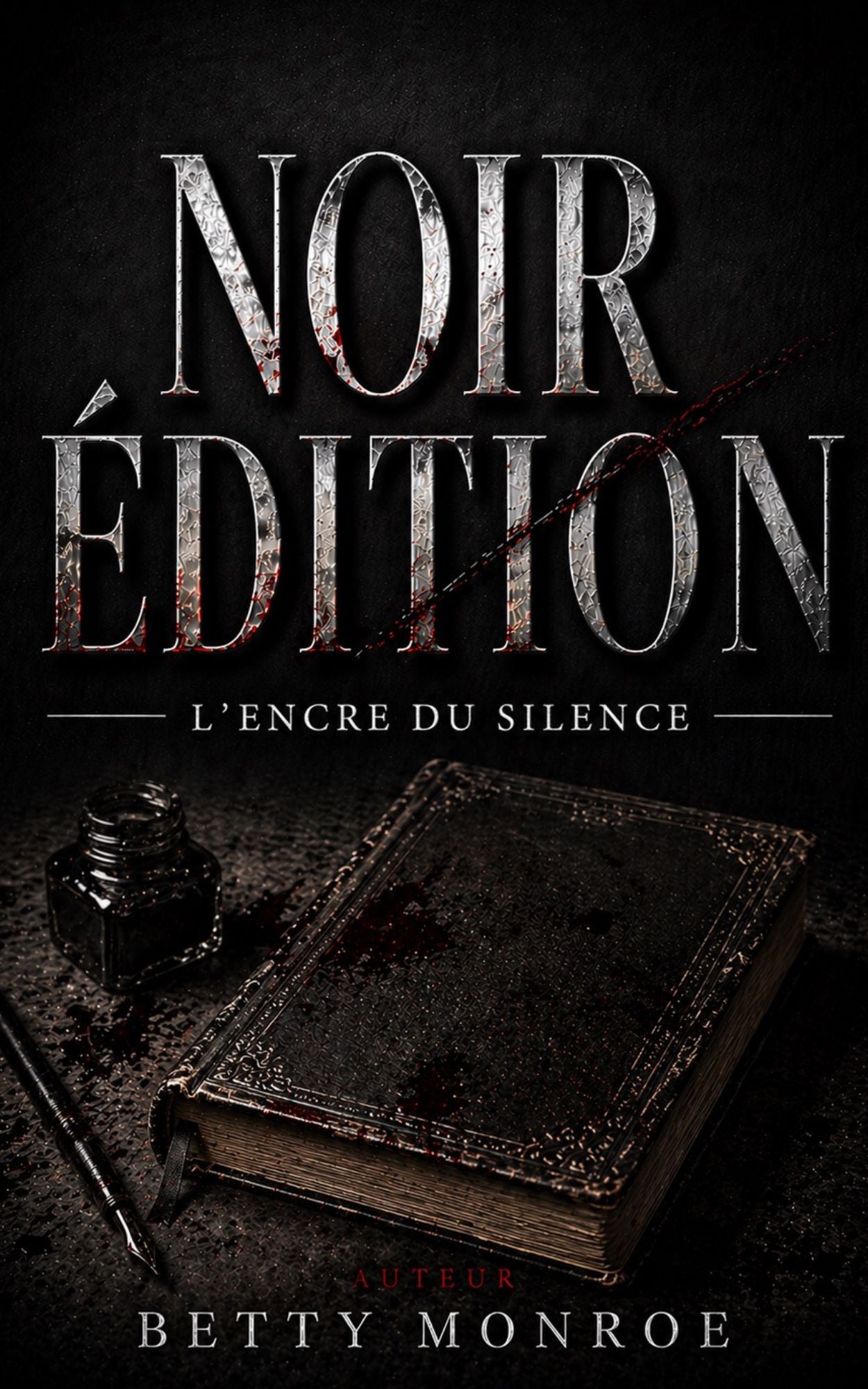 Noir edition - L encre du silence - Betty Monroe