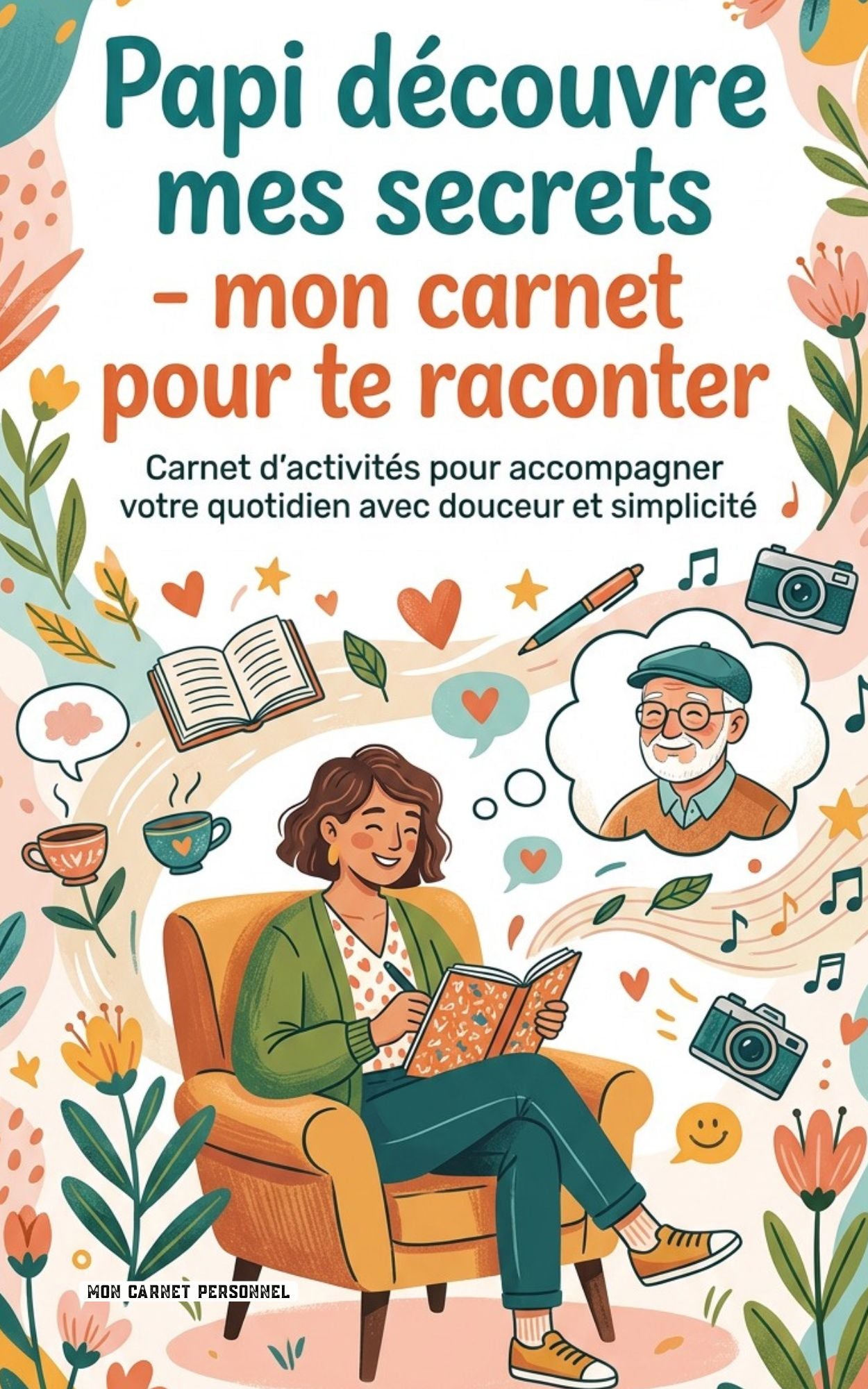 Papi découvre mes secrets - Mon Carnet Personnel