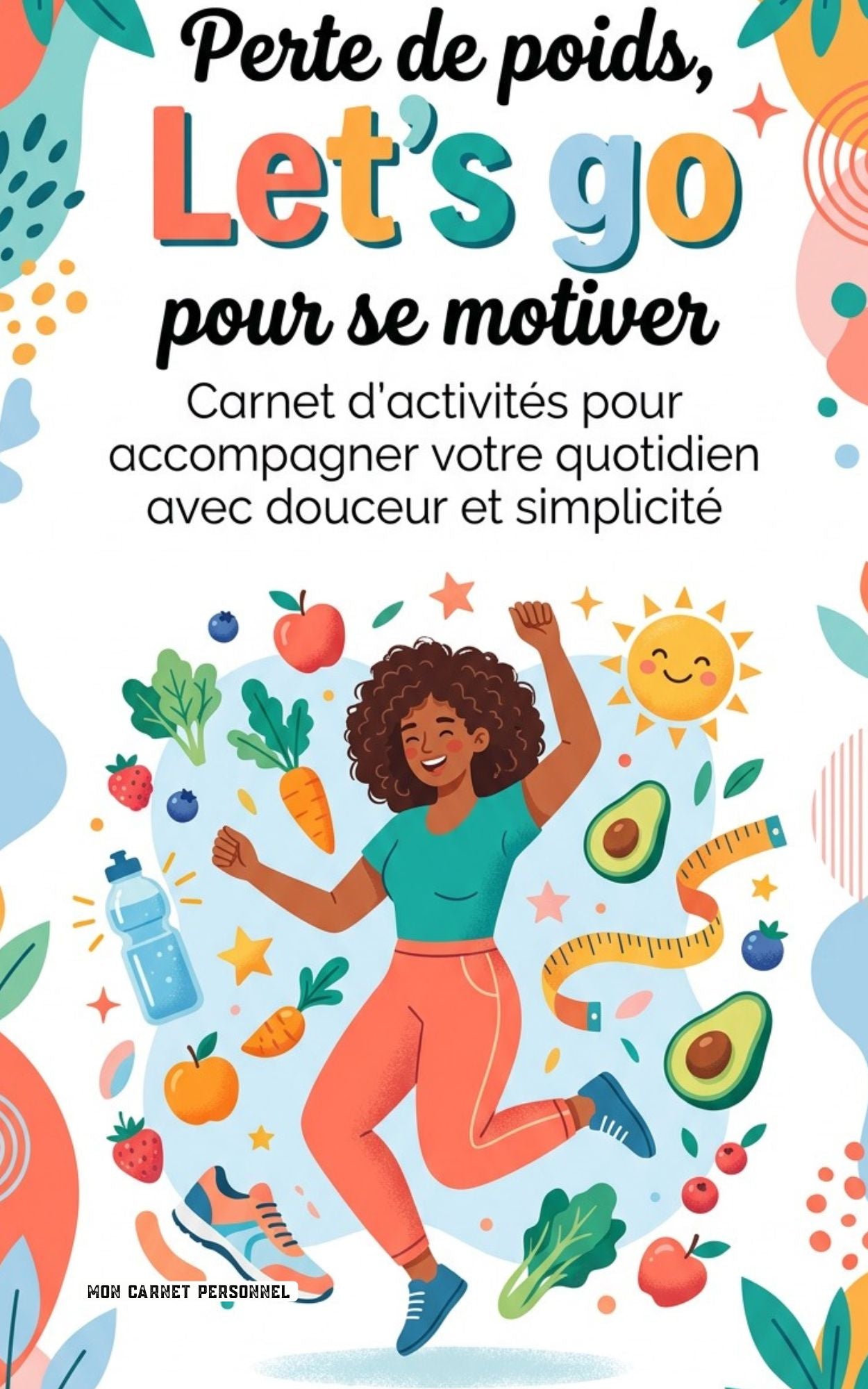 Perte de poids Let's go pour se motiver - Mon Carnet Personnel