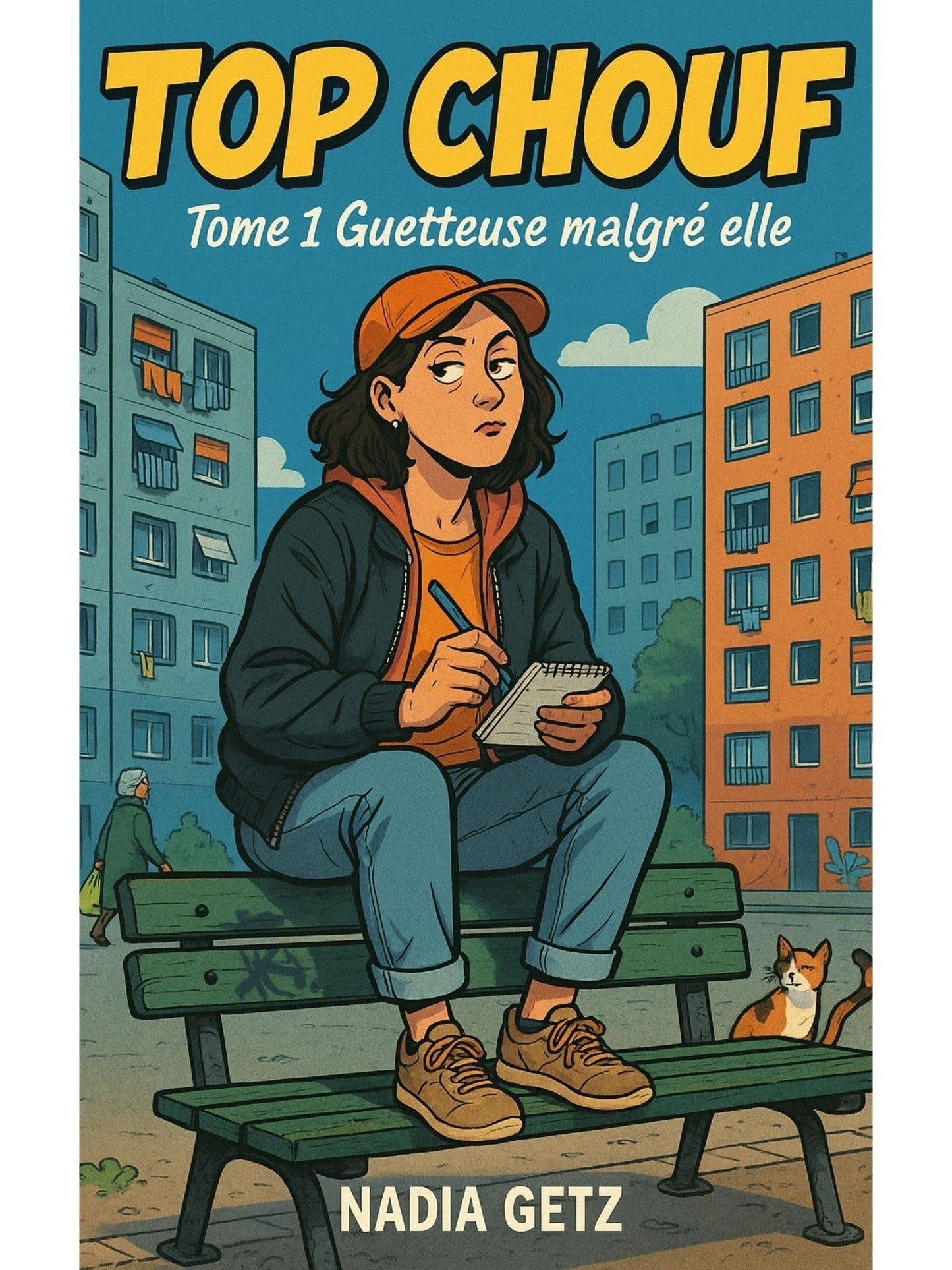 Top Chouf : Tome 1 Guetteuse malgré elle - Nadia Getz