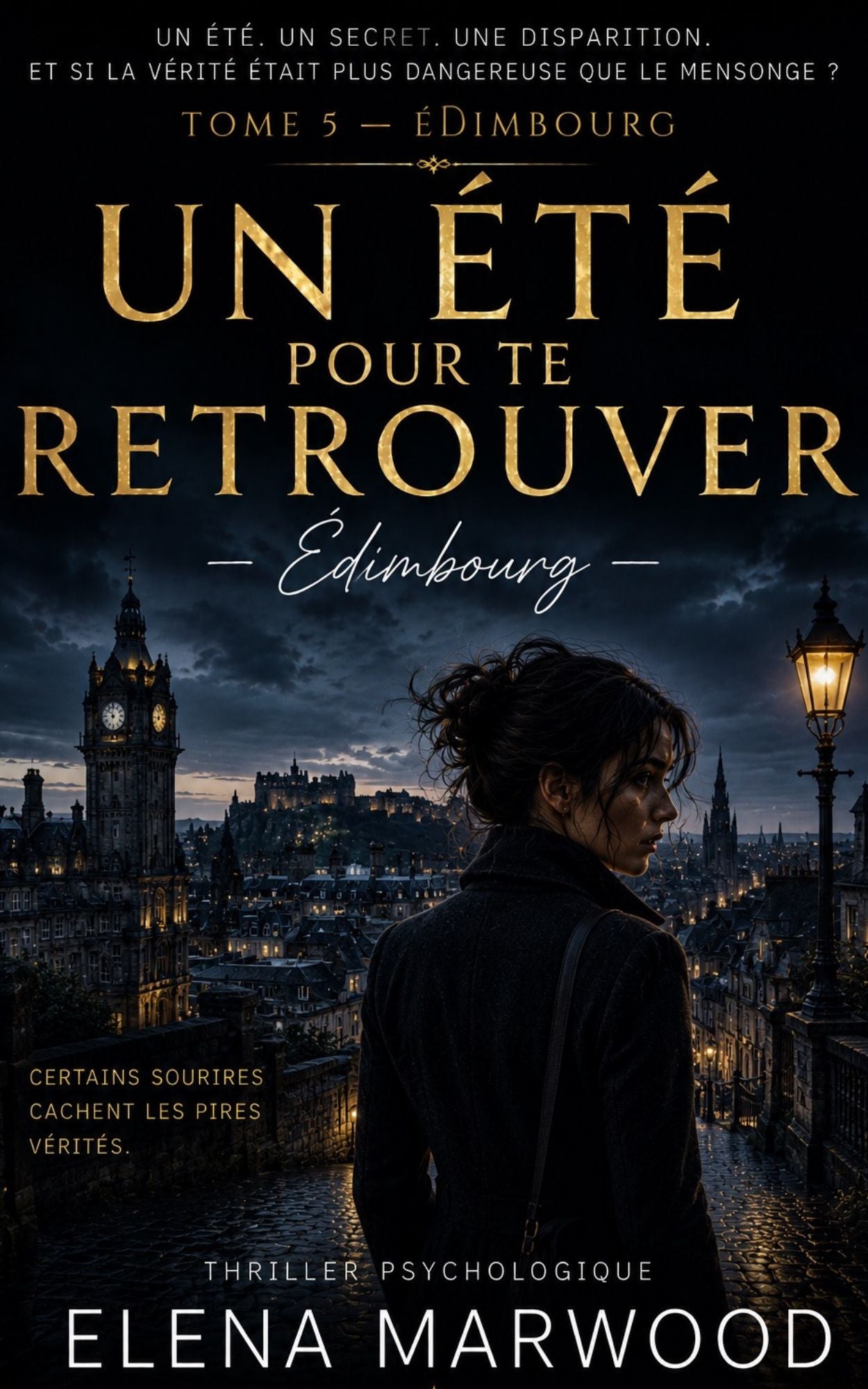 Un été pour te retrouver - Tome 5 - Edimbourg - Elena Marwood