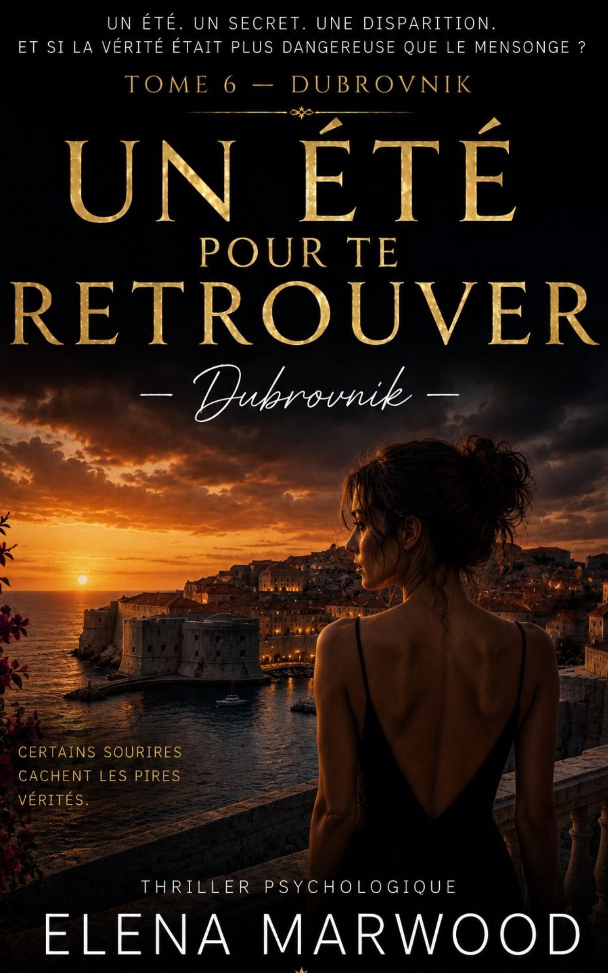 Un été pour te retrouver - Tome 6- Dubrovnik - Elena Marwood