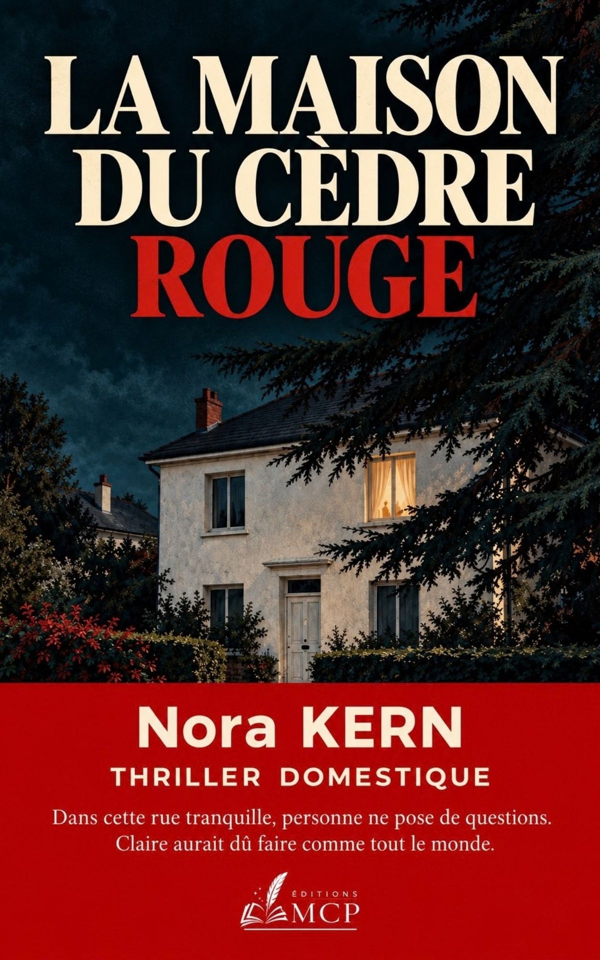 La Maison du Cèdre Rouge — Nora Kern